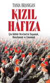 Kızıl Hafıza / &Ccedil;in K&uuml;lt&uuml;r Devrimi'ni Yaşamak, Hatırlamak ve Unutmak