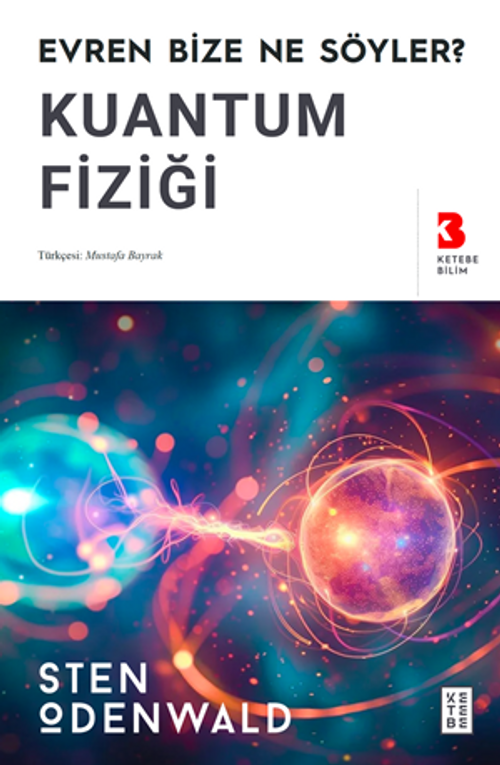 Kuantum Fiziği / Evren Bize Ne Söyler?