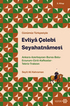 Evliya &Ccedil;elebi Seyahatnamesi 2. Kitap & Ankara, Azerbaycan, Bursa, Bolu, Erzurum, Girit, Kafkaslar, Tebriz, Trabzon