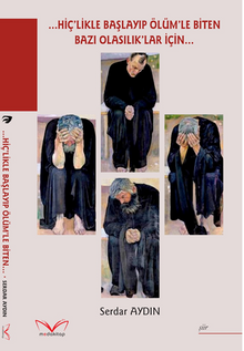 …Hiç'likle Başlayip Ölüm'le Biten Bazi Olasilik'lar İçin…