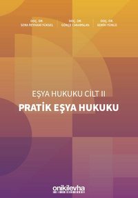 Pratik Eşya Hukuku Eşya Hukuku Cilt - II