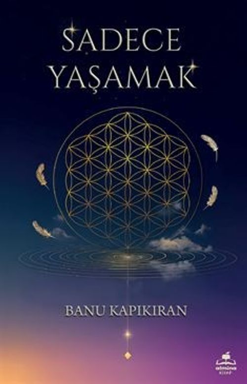 Sadece Yaşamak