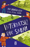 İnternetsiz Bir Sabah