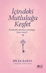 İçindeki Mutluluğu Keşfet & Kendi Kendine Yolculuğa Hazır mısın?
