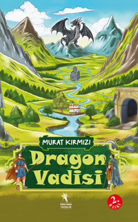 Dragon Vadisi (8+Yaş - Renkli Resimli Hikaye)