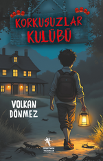 Korkusuzlar Kulübü (8+Yaş - Resimli)