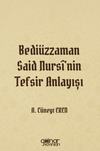 Bedi&uuml;zzaman Said Nurs&icirc;'nin Tefsir Anlayışı