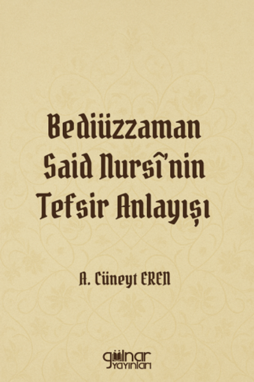 Bediüzzaman Said Nursî'nin Tefsir Anlayışı