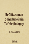 Bediüzzaman Said Nursî'nin Tefsir Anlayışı
