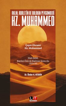 Aklın Adaletin ve Ahlakın Peygamberi Hz. Muhammed