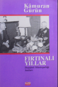Fırtınalı Yıllar Dışişleri Müsteşarlığı Anıları / 39-A-2