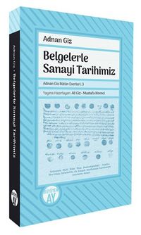 Belgelerle Sanayi Tarihimiz