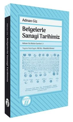 Belgelerle Sanayi Tarihimiz