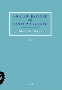 Analar, Babalar ve Yeryüzü Yankısı