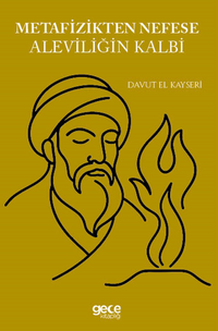 Metafizikten Nefese Aleviliğin Kalbi