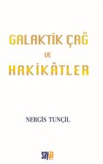 Galaktik Çağ ve Hakikatler