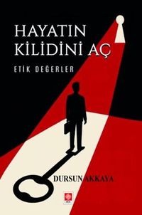 Hayatın Kilidini Aç Etik Değerler 