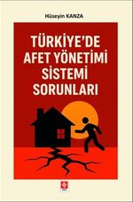 Türkiye'de Afet Yönetimi Sistemi Sorunları