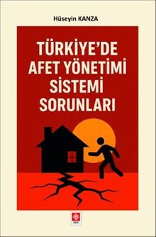 Türkiye'de Afet Yönetimi Sistemi Sorunları