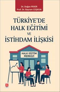 Türkiye'de Halk Eğitimi ve İstihdam İlişkisi