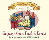 Meşe Palamudu Ormanı'ndan Masallar - Geçmiş Olsun Fındık Faresi