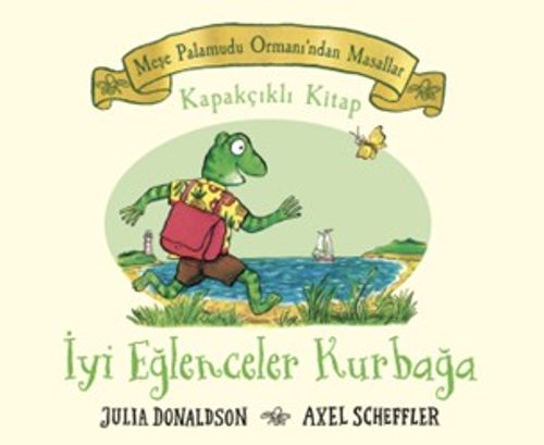 Meşe Palamudu Ormanı'ndan Masallar - İyi Eğlenceler Kurbağa
