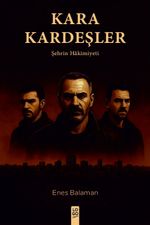 Kara Kardeşler & Şehrin Hakimiyeti