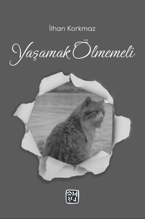 Yaşamak Ölmemeli