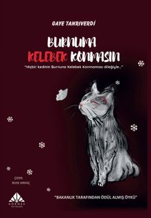 Burnuma Kelebek Konmasın