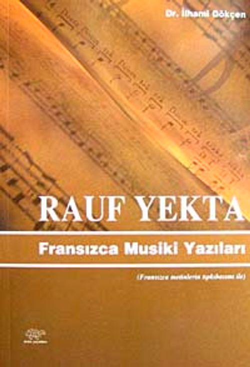 Rauf Yekta Fransızca Musiki Yazıları