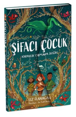 Şifacı Çocuk 1 / Karanlık Orman'a Doğru (3 Boyutlu Kapak)