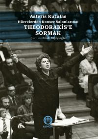 Theodorakis'e Sormak Hücrelerden Konser Salonlarına