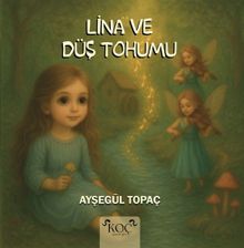 Lina ve Düş Tohumu