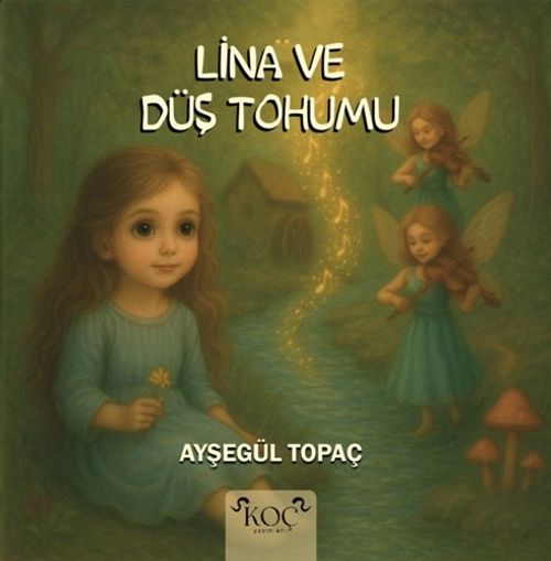 Lina ve Düş Tohumu