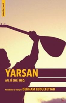 Yarsan An Jî Ehlî Heq