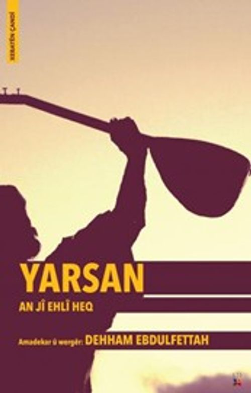 Yarsan An Jî Ehlî Heq