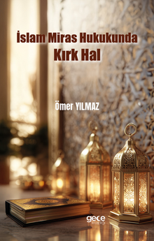 İslam Miras Hukukunda Kırk Hal