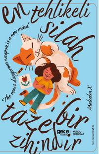 En Tehlikeli Silah  Taze Bir Zihindir