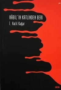 Habil'in Katlinden Beri