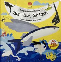 Uzun, Uzun, Çok Uzun / Bebeğimle Hayvanlar Âleminde