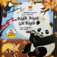 Büyük, Büyük, Çok Büyük / Bebeğimle Hayvanlar Aleminde