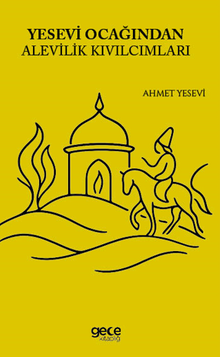 Yesevi Ocağından Alevilik Kıvılcımları