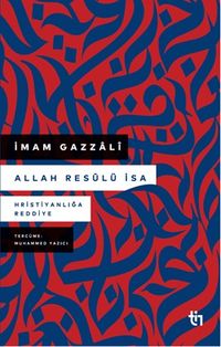 Allah Resûlü İsa & Hristiyanlığa Reddiye