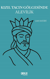 Kızıl Tacın Gölgesinde Alevilik