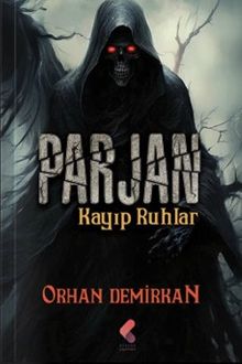 Parjan 1 / Kayıp Ruhlar
