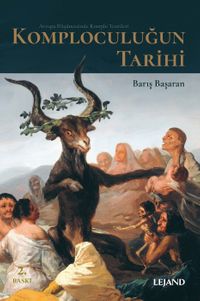 Komploculuğun Tarihi & Avrupa Düşüncesinde Komplo Teorileri