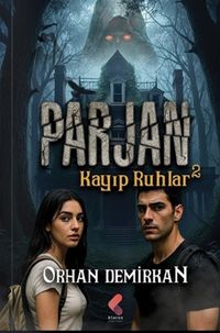Parjan 2 / Kayıp Ruhlar