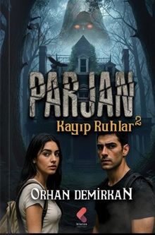Parjan 2 / Kayıp Ruhlar