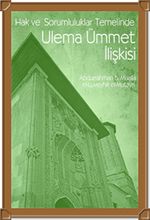 Hak ve Sorumluluklar Temelinde Ulema Ümmet İlişkisi