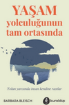 Yaşam Yolculuğunun Tam Ortasında